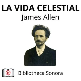 Portada de La Vida Celestial, de James Allen