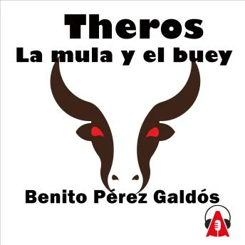 Portada de TherosLa mula y el buey, de Benito Pérez Galdós