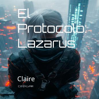 Portada de El Protocolo Lazarus: Claire: Claire