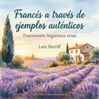 Portada de Francés a través de ejemplos auténticos: Transmisión lingüística vivaz