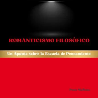 Portada de Romanticismo Filosófico: Un Apunte sobre la Escuela de Pensamiento