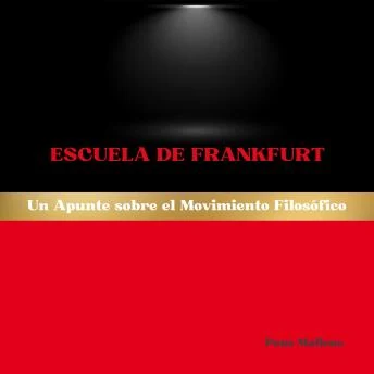 Portada de Escuela de Frankfurt: Un Apunte sobre el Movimiento Filosófico