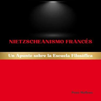 Portada de Nietzscheanismo Francés: Un Apunte sobre la Escuela Filosófica
