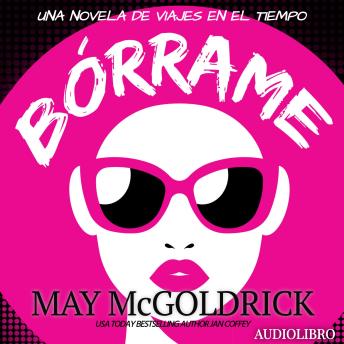 Portada de Bórrame: Amor, mentiras y una carrera contra el tiempo, de Jan Coffey, May McGoldrick
