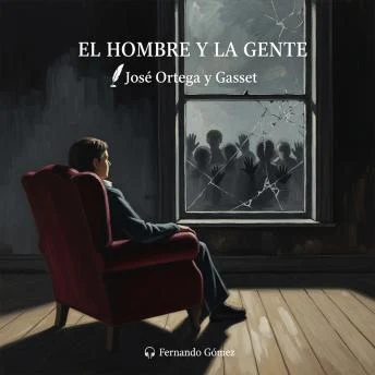Portada de El hombre y la gente: De la soledad individual a la tiranía de los usos