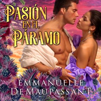 Portada de Pasión en el Páramo: una novela histórica y romántica, de Emmanuelle de Maupassant