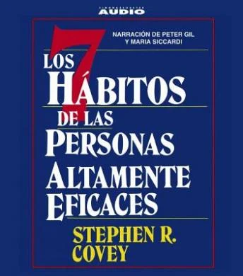 Portada de Los Siete Habitos de las Personas Altamente Eficaces, de Stephen R. Covey