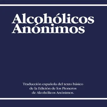 Portada de Alcoholicos Anonimos [Alcoholics Anonymous]