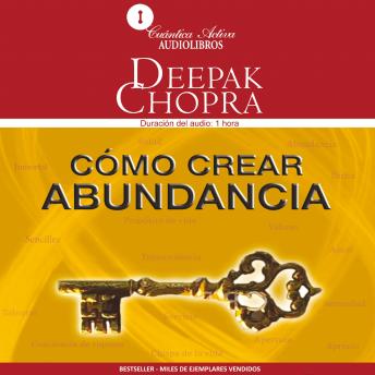 Portada de Cómo crear abundancia, de Deepak Chopra