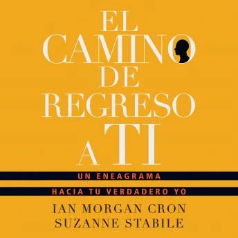Portada de El camino de regreso a ti: Un eneagrama hacia tu verdadero yo
