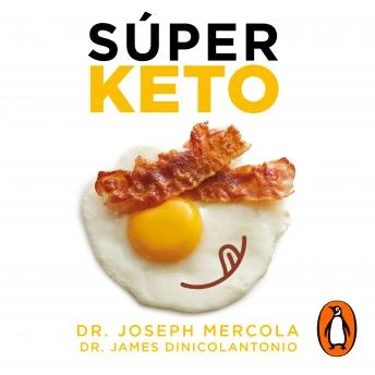 Portada de Súper Keto: Las claves cetogénicas para descubrir el poder de las grasas en tu dieta
