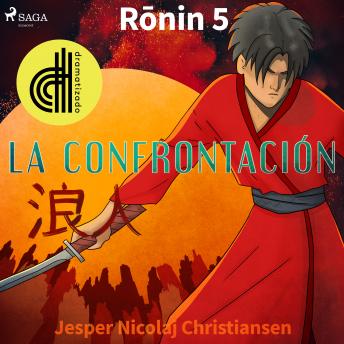 Portada de Ronin 5 - La confrontación - Dramatizado