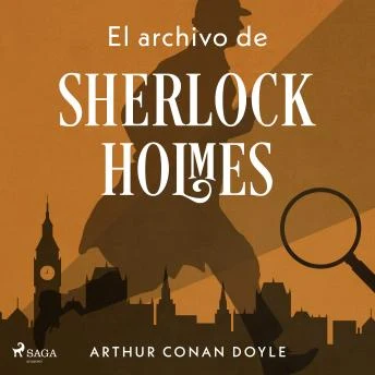 Portada de El archivo de Sherlock Holmes, de Sir Arthur Conan Doyle