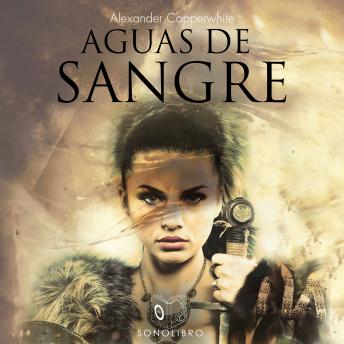 Portada de Aguas de sangre - no dramatizado, de Alexander Copperwhite