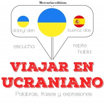 Portada de Viajar en ucraniano: Escucha, Repite, Habla : curso de idiomas, de JM Gardner