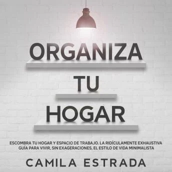 Portada de Organiza tu hogar, de Camila Estrada