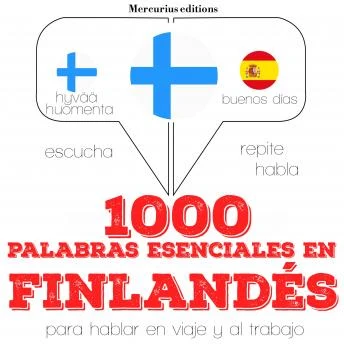 Portada de 1000 palabras esenciales en finlandés: Escucha, Repite, Habla : curso de idiomas
