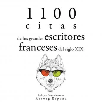 Portada de 1100 citas de los grandes escritores franceses del siglo XIX, de Alexandre Dumas, Alfred de Musset, Victor Hugo