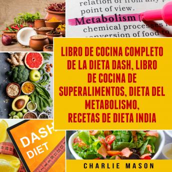 Portada de Libro de cocina completo de la dieta Dash, Libro de Cocina de Superalimentos, Dieta del Metabolismo, Recetas de dieta india