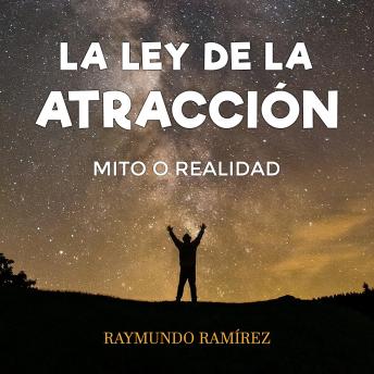 Portada de LA LEY DE LA ATRACCIÓN: MITO O REALIDAD