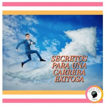 Portada de Secretos Para Una Carrera Exitosa