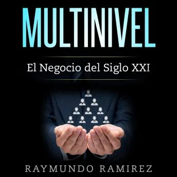 Portada de MULTINIVEL: El Negocio del Siglo XXI