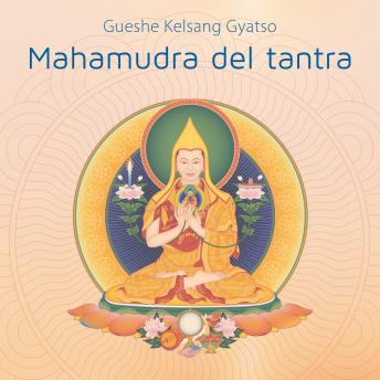 Portada de Mahamudra del tantra: Néctar de la gema suprema del corazón, de Gueshe Kelsang Gyatso