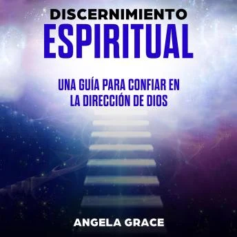 Portada de Discernimiento Espiritual: Una Guía Para Confiar En La Dirección De Dios