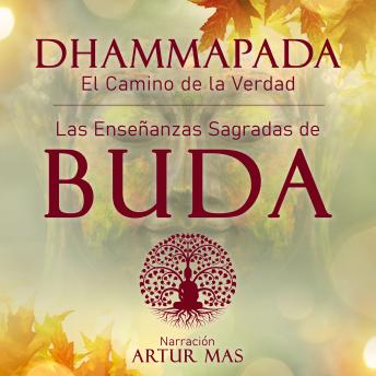Portada de Dhammapada 'el Camino de la Verdad': Las Enseñanzas Sagradas de Buda