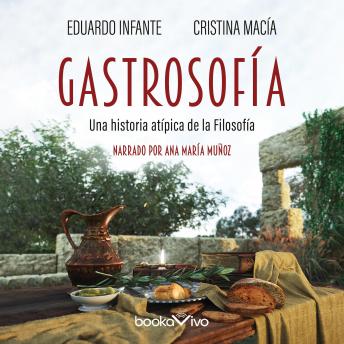 Portada de Gastrosofía: Una historia atípica de la Filosofía (An Atypical History of Philosophy)