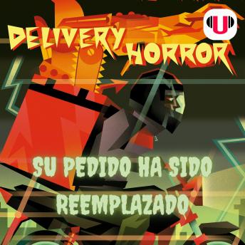 Portada de U_FEAR: DELIVERY HORROR - SU PEDIDO HA SIDO REEMPLAZADO