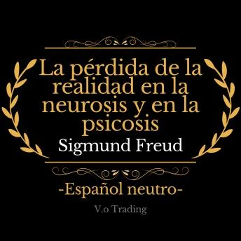 Portada de La pérdida de la realidad en la neurosis y en la psicosis