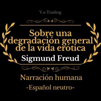 Portada de Sobre una degradación general de la vida erótica