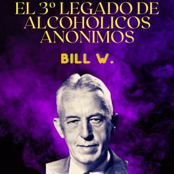 Portada de El 3º Legado de Alcohólicos Anónimos