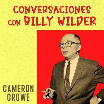 Portada de Conversaciones con Billy Wilder, de Cameron Crowe