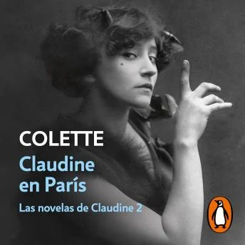 Portada de Claudine en París (Las novelas de Claudine 2)