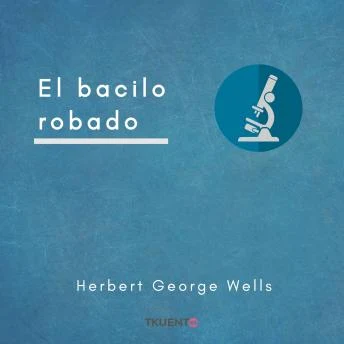 Portada de El bacilo robado, de H.G. Wells