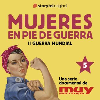 Portada de Antes de ser Isabel II, una trabajadora más: Mujeres en pie de guerra 5