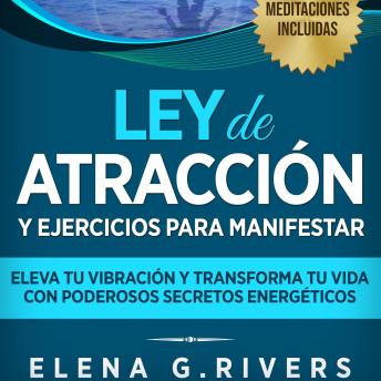 Portada de Ley de atracción y ejercicios para manifestar: Eleva tu vibración y transforma tu vida con poderosos secretos energéticos