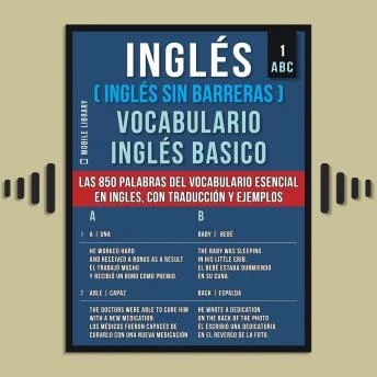 Portada de Inglés (Inglés Sin Barreras) Vocabulario Ingles Basico - 1 - ABC: Las 850 palabras del vocabulario esencial en ingles, con traducción y frases de ejemplo
