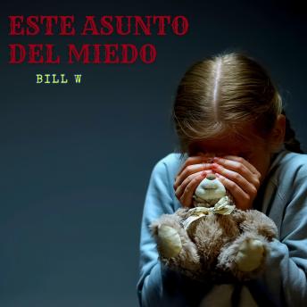 Portada de Este asunto del miedo: Experiencias AA