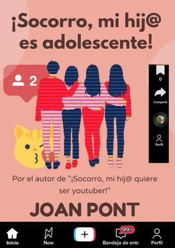 Portada de ¡SOCORRO, MI HIJ@ ES ADOLESCENTE!, de Joan Pont Galmés