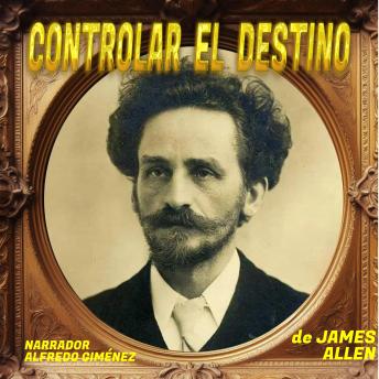 Portada de Controlar el Destino, de James Allen