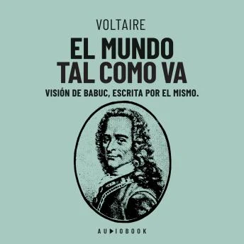 Portada de El mundo tal como va. Vision de Babuc, escrita por el mismo (Completo), de Voltaire 