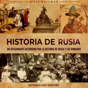 Portada de Historia de Rusia: Un apasionante recorrido por la historia de Rusia y los Romanov
