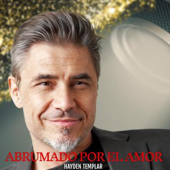 Portada de Abrumado Por El Amor: Un Romance Gay con Diferencia de Edad y Desarrollo Lento, de Hayden Templar