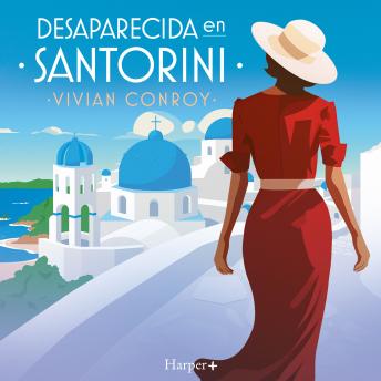 Portada de Desaparecida en Santorini: La nueva serie de misterio más irresistible. ¡Perfecta para los fans de Agatha Christie! Los misterios de Miss Ashford, Libro 2