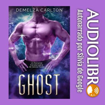 Portada de Ghost: Un Romance Extraterrestre de Ciencia Ficción, de Demelza Carlton