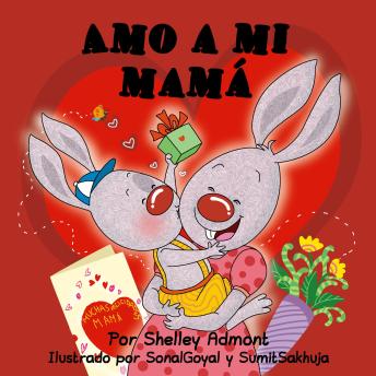 Portada de Amo a mi mamá (Spanish Only): I Love My Mom (Spanish Only), de Shelley Admont