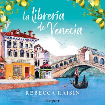 Portada de La librería de Venecia: ¡La perfecta comedia romántica edificante y reconfortante para evadirse!